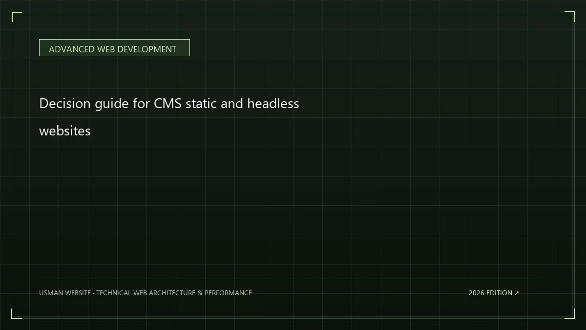 Decision guide for CMS static and headless websites