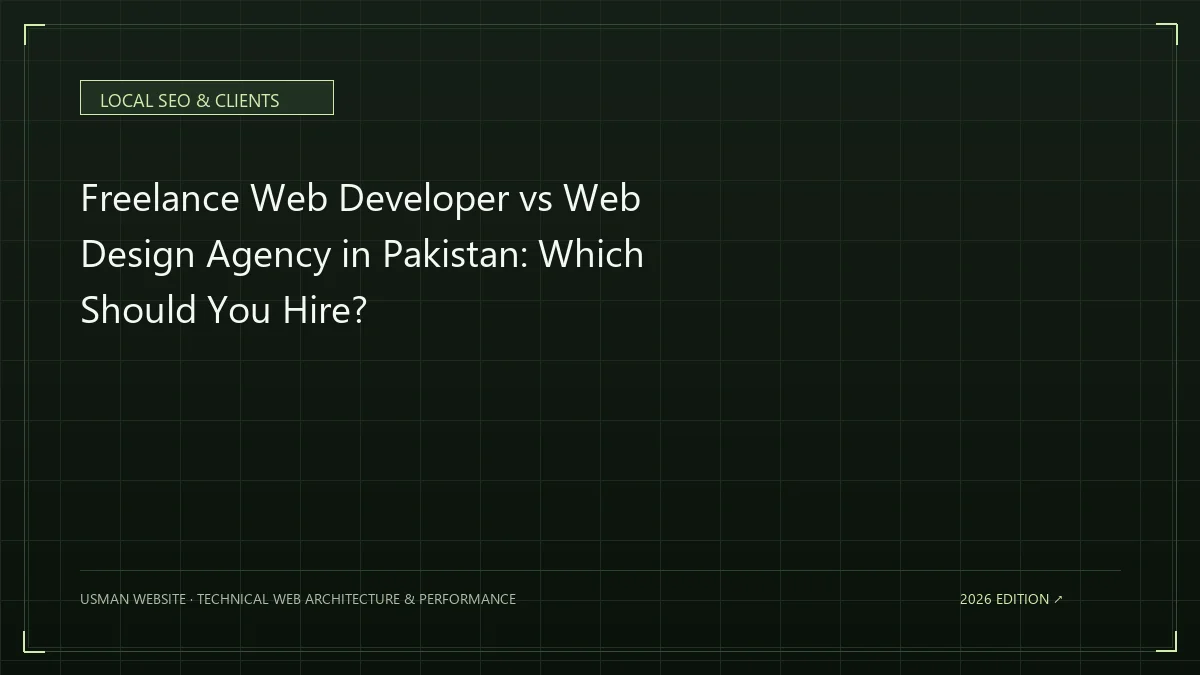 Freelance web developer versus web design agency in Pakistan