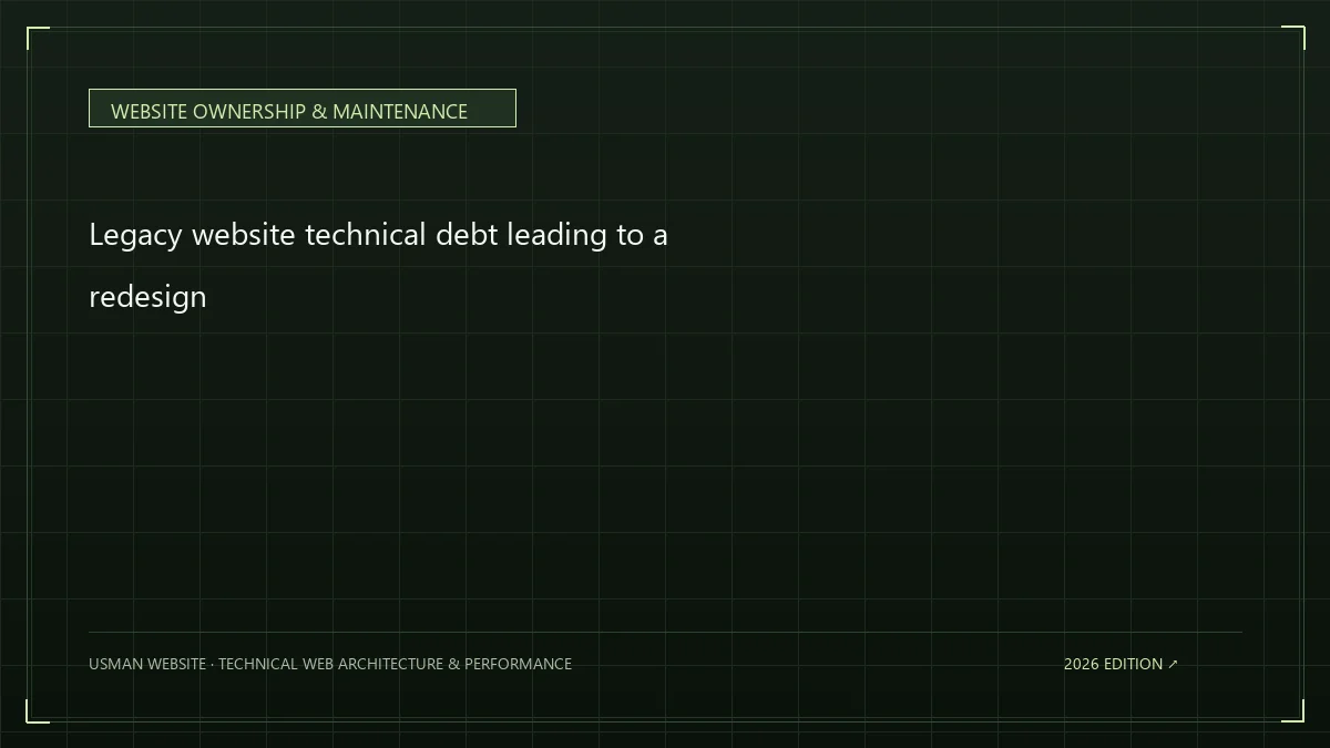 Legacy website technical debt leading to a redesign