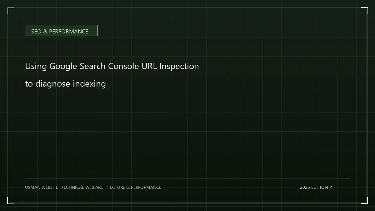 Using Google Search Console URL Inspection to diagnose indexing
