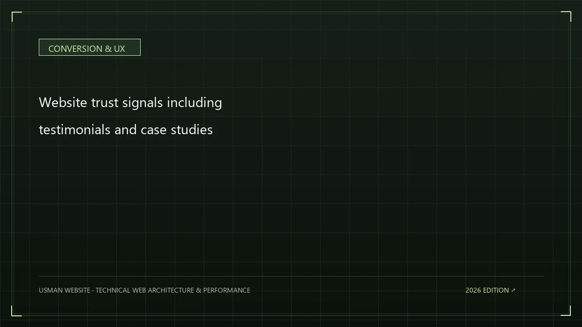 Website trust signals including testimonials and case studies